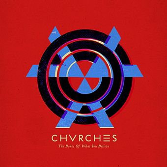 chvrches-the-bones-of-what-you-believe