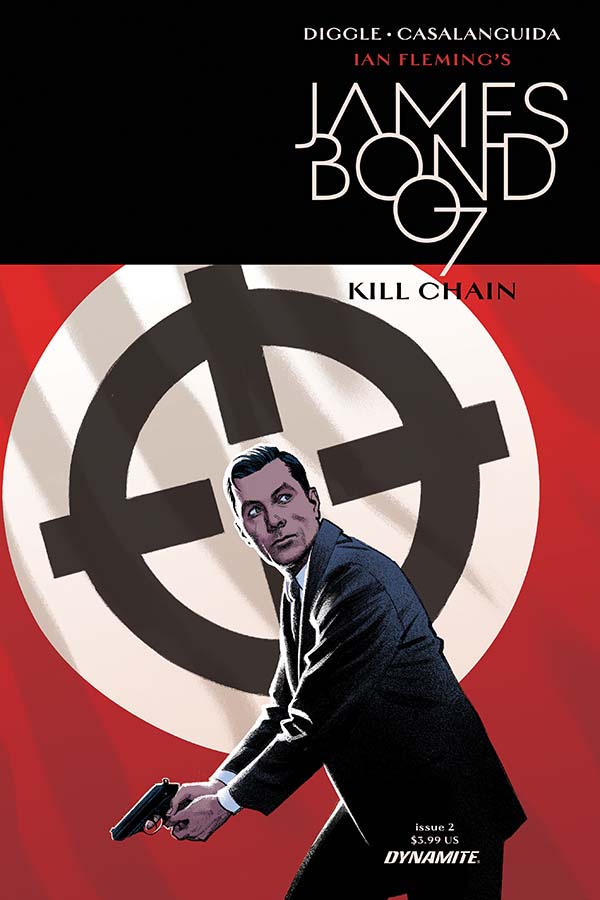 James Bond stands with a slight squat in his knees, a gun pointed at the ready and down to the left. Behind his head is a gun sight painted in black with white circle and in a field of red. This is the cover for James Bond Kill Chain Issue 2. 