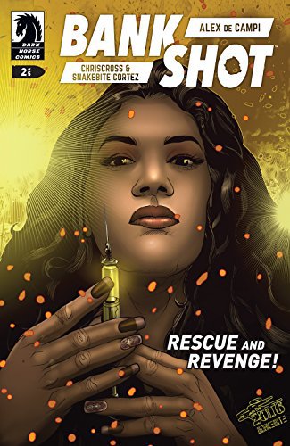 A woman, surrounded by floating red debris and holding up a yellow filled syringe like she is looking at it in depth. This is the cover art for BankShot #2