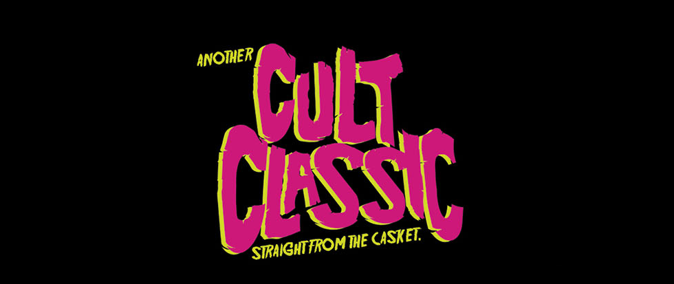 A pink and yellow text that reads "another cult classic straight from the casket"