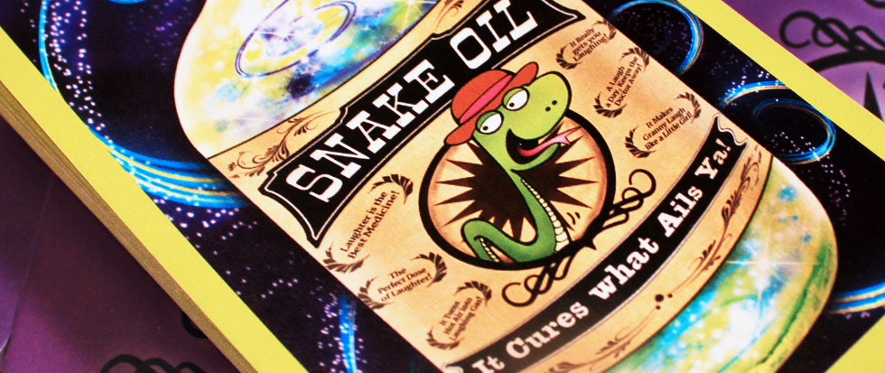 A box that reads "Snake Oil" with a subtitle "It cures what ails you"