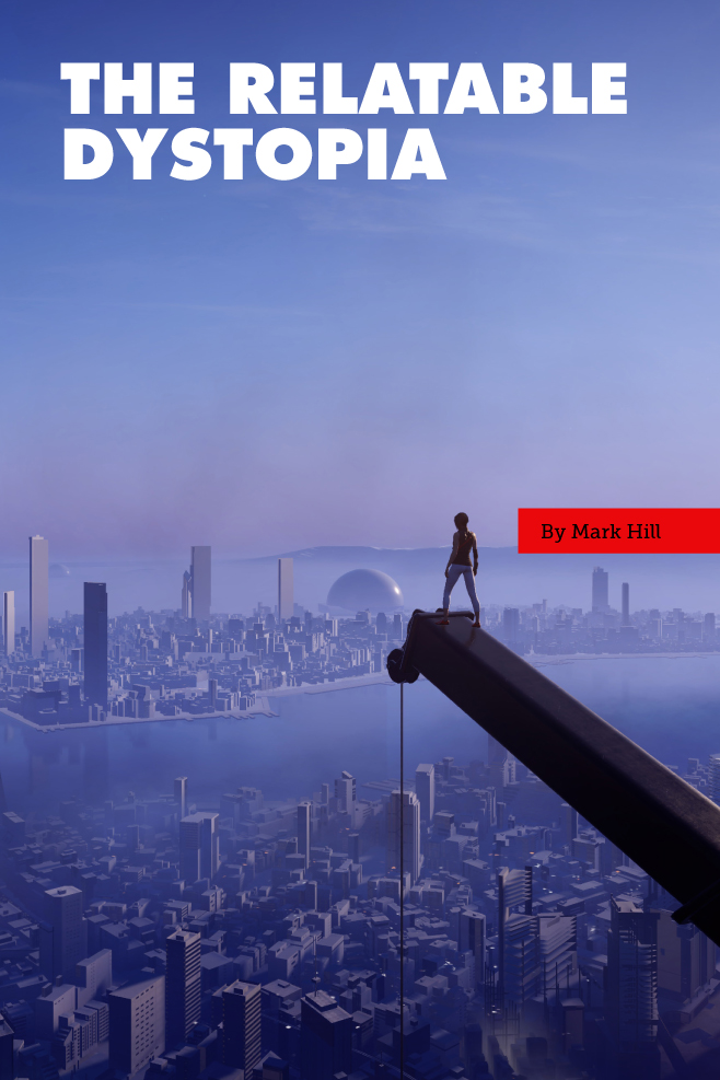 New Game Mirror's Edge Catalyst will be set in the Dystopic Future