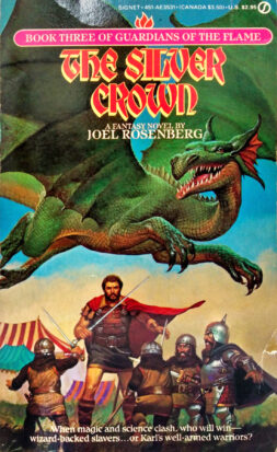 On the cover of Joel Rosenberg's The Silver Crown, a barbarian warrior in a flowing cape prepares to take on a squadron of dwarves as a giant dragon flies overhead.