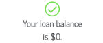 A screenshot of a message received from a student loan portal reading "your loan balance is $0."