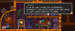 Screenshot from Iconoclasts, where a ponytailed mechanic in headphones is speaking to some black clad agents sitting in her cozy home. One named Black says "If we all just chose our profession, nothing in this world would ever get done. He just wants balance, my dear."