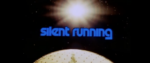 Title card for Silent Running, with a beaming sun visible just over the top of a spiked geodesic dome floating through space