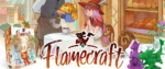 A crop of the cover of the box for Flamecraft, Where a young witch in a pointy hat is watching as a server uses a small dragon to flambe her creme brule, with shelves of pastries behind them, a couple of dragon minis from the game in the corner and the logo splashed across the bottom