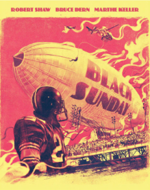 The cover for the blu ray release of Black Sunday (1977) showing a helicopter exploding while someone rappels from it by a blimp on fire crashing into the stands while a football player watches