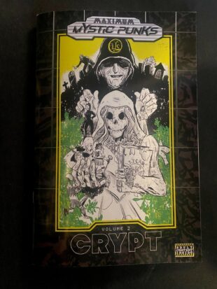 A long-haired skeleton in bridal wear holds a group of punks in her bony palm. Behind her a hooded man holds two figures above her shoulders, one sainted and one too cool for school. Cover art for Maximum Mystic Punks Vol 2: Crypt by Sally Cantirino.