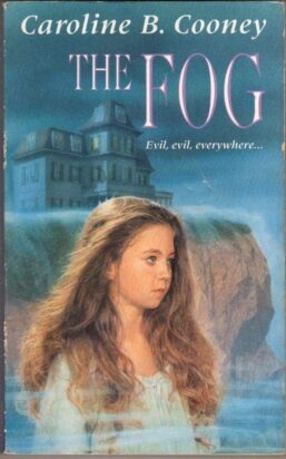A paperback cover for Caroline B. Cooney's The Fog shows a girl with long wavy brown hair starting out over a foggy sea in Maine.