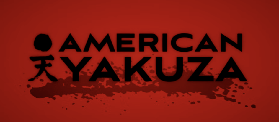 A screencap of the trailer title screen for American Yakuza featuring the title in black on a red field with Japanese characters to the left and an underscore of blood spatter on the bottom