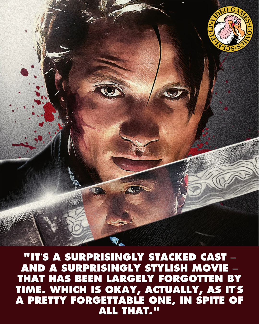 the cover art for the Arrow video 4k restoration of American Yakuza, a painting of Viggo with with a sword under his face reflecting the face of Ryo Ishibashi. A quote below the image reads: "It’s a surprisingly stacked cast – and a surprisingly stylish movie – that has been largely forgotten by time. Which is okay, actually, as it’s a pretty forgettable one, in spite of all that."