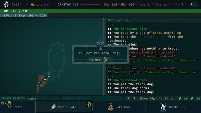 A screenshot from Caves of Qud featuring all the informatino like character level, hunger, HP, and whatnot, as well as a lot of what's happening and map, but most recently the character was able to pet a feral dog, which seems nice