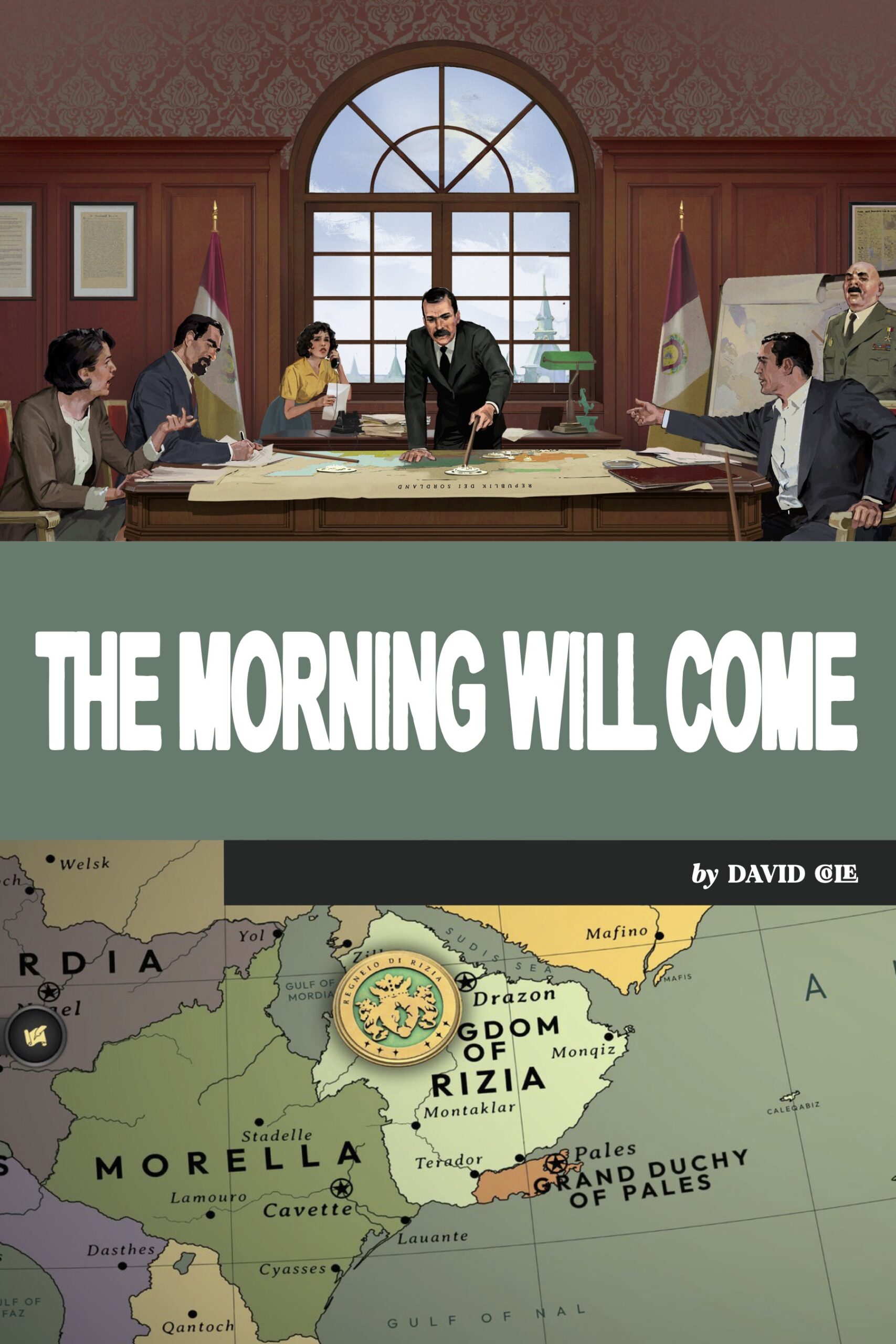 The title card for David Cole's The Morning Will Come features a screenshot from Suzerain depicting a head of state and several members of his administration in an office.