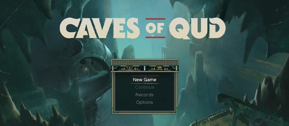 A screenshot of rthe title screen for Caves of Qud with the title at top and painting of mysterious ruins in a low lit underground cavern waiting to be explored