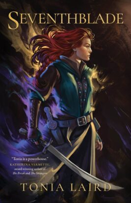 The cover of tonia laird's Seventhblade features A drawing of a woman with a fierce expression and forest-colored adventurer's garb standing in profile, her long red hair whipping behind her in the wind. She holds a sword in her right hand.